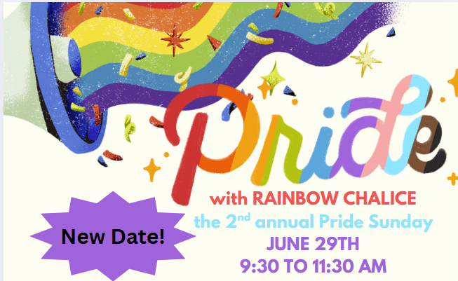 A rainbow colored megaphone with confetti flying out of it; The word pride is written in colorful letters on a white background; The word pride is written in colorful letters on a white background; The 2nd annual Pride Sunday with RAINBOW CHALICE; June 29th, 9:30 to 11:30 AM