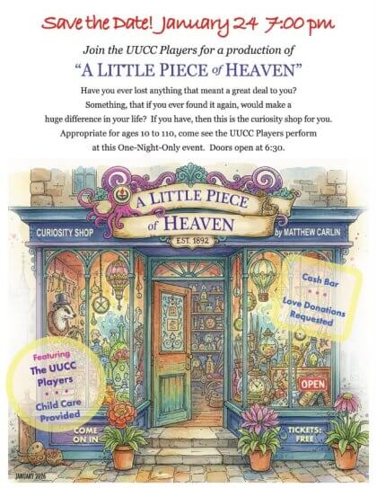 Illustrated poster for "A Little Piece of Heaven" production by the UUCC Players with a colorful curiosity shop illustration.