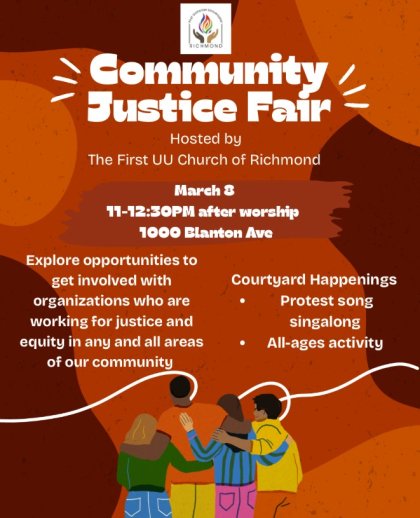 Announcement for a Community Justice Fair at The First UU Church of Richmond on March 8, 11-12:30 PM. Includes event details and an illustration of four people embracing.